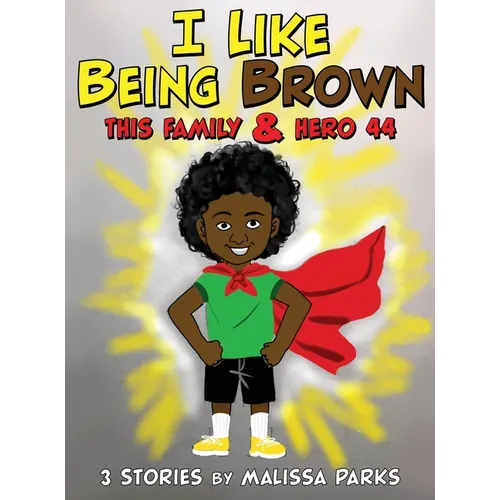 I Like Being Brown, This Family & Hero 44: 3 Stories