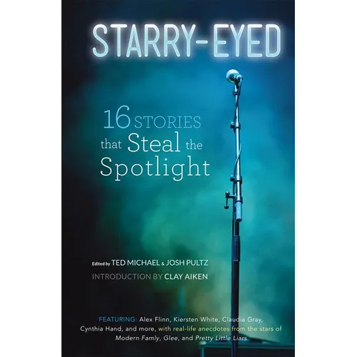 Starry-Eyed: 16 Stories That Steal the Spotlight