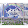 Heaven Sent Kisses