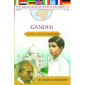Gandhi: Young Nation Builder
