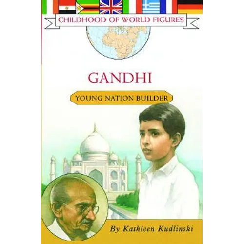 Gandhi: Young Nation Builder