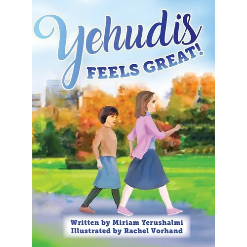 Yehudis Feels Great!