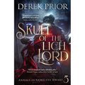 Skull of the Lich Lord: Soldier, Outlaw, Hero, King