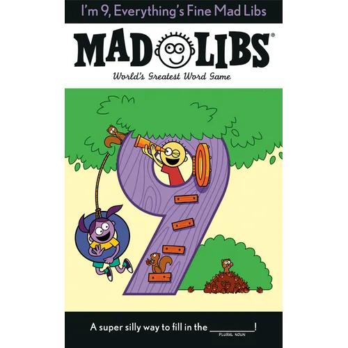 I'm 9, Everything's Fine Mad Libs: World's Greatest Word Game