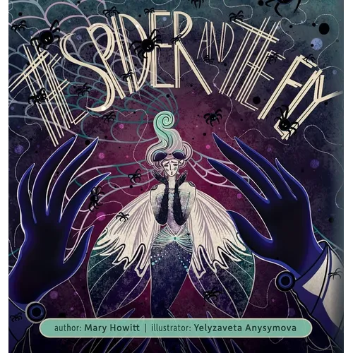 The Spider and the Fly (Illustrated)