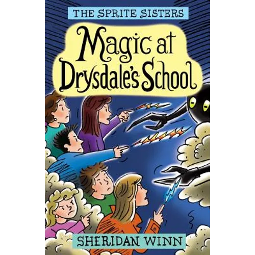 The Sprite Sisters: Magic at Drysdale's School (Vol 7)