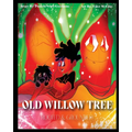 The Old Willow Tree: Rooted & Grounded