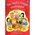 The Lord's Prayer Unplugged