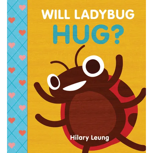 Will Ladybug Hug?