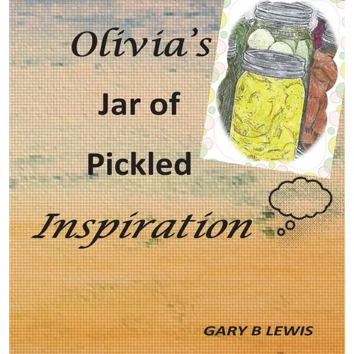 Olivia's Jar of Pickled Inspiration