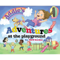 Addie's Adventures at the Playground