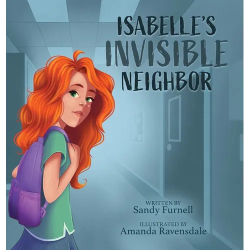 Isabelle's Invisible Neighbor