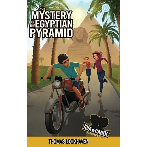 The Mystery of the Egyptian Pyramid (Book 10): Ava & Carol Detective Agency: A Kids Egypt Adventure Mystery