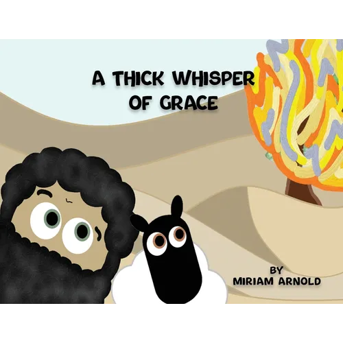 A Thick Whisper Of Grace