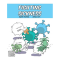 Fighting Sickness
