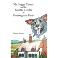 Mr Luggie Tatters and the Terrible Trouble at Forevergreen Farm