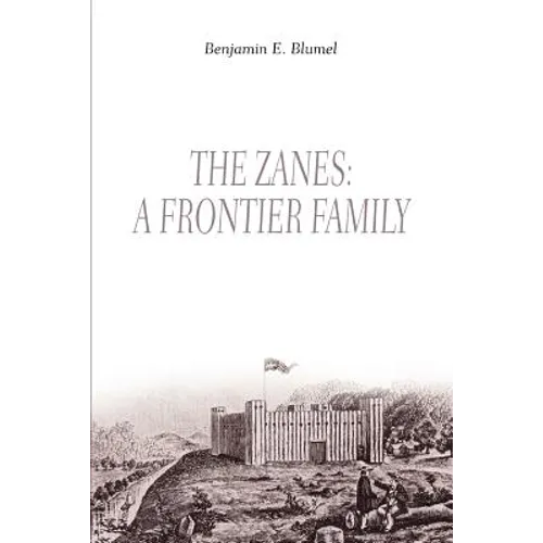The Zanes: A Frontier Family