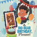 A Big-Bear Birthday, Please!