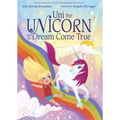 Uni the Unicorn and the Dream Come True