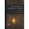 The Secret of Everyday Things: Informal Talks With the Children