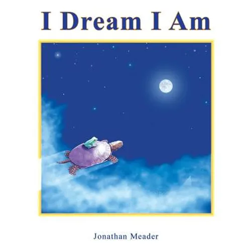 I Dream I Am