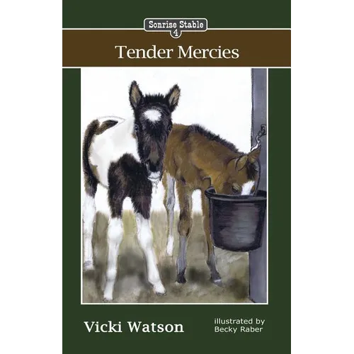 Sonrise Stable: Tender Mercies