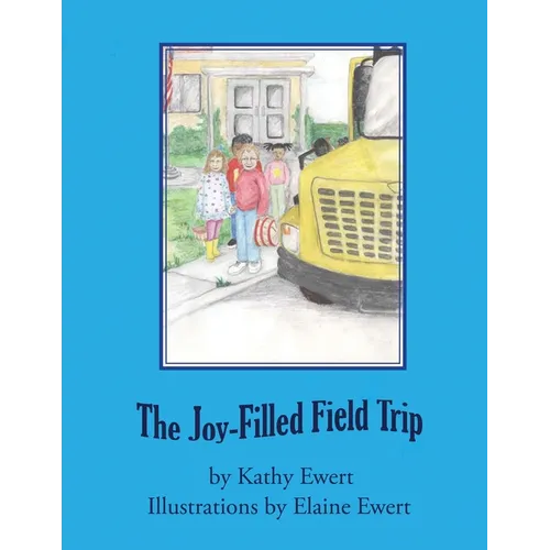 The Joy-Filled Field Trip
