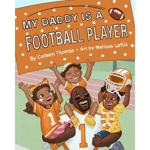 My Daddy is a Football Player