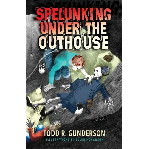 Spelunking Under the Outhouse
