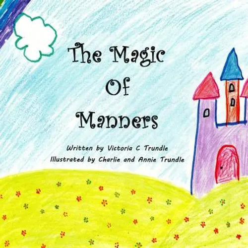 The Magic of Manners