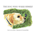 The Dog Who Walks Himself