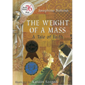 The Weight of a Mass: A Tale of Faith