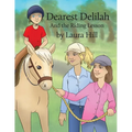 Dearest Delilah: And the Riding Lesson