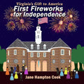 First Fireworks for Independence: Virginia's Gift to America