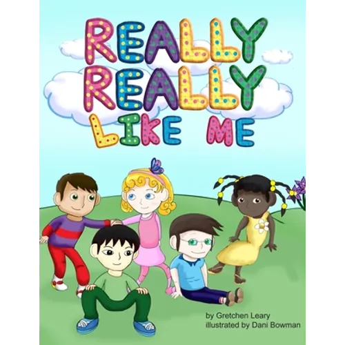 Really, Really Like Me