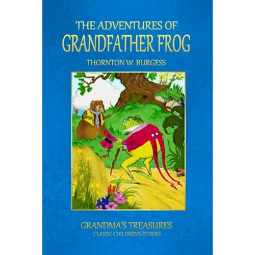 The Adventures of Grandfather Frog