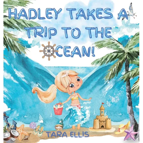 Hadley Takes a Trip to the Ocean!
