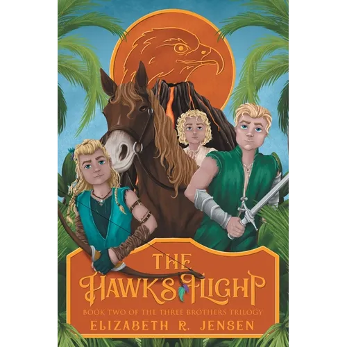 The Hawk's Flight: Book Two of the Three Brothers Trilogy
