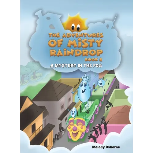 The Adventures of Misty Raindrop - Book 2