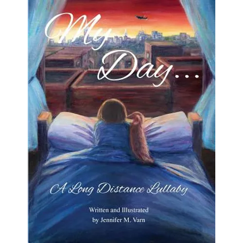 My Day...: A Long Distance Lullaby