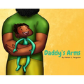 Daddy's Arms, Board Book