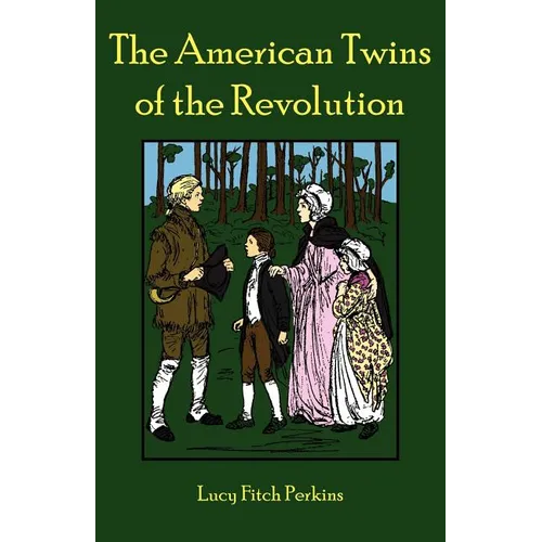 The American Twins of the Revolution