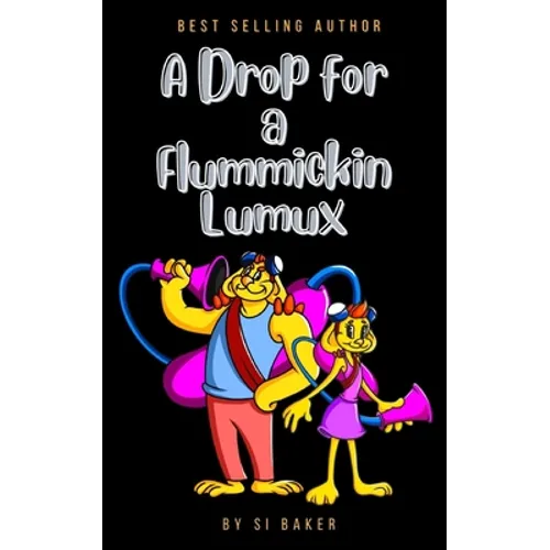 A Drop for a Flummickin Lumux