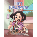I Hate Bouillabaisse!