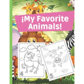 ¡My Favorite Animals!: Coloring Kids 3-6 Years