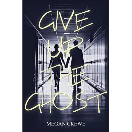 Give Up the Ghost