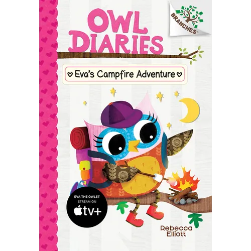 Eva's Campfire Adventure: A Branches Book (Owl Diaries #12): Volume 12