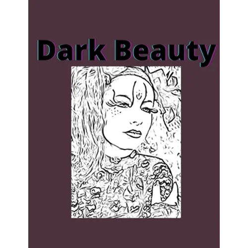 Dark Beauty