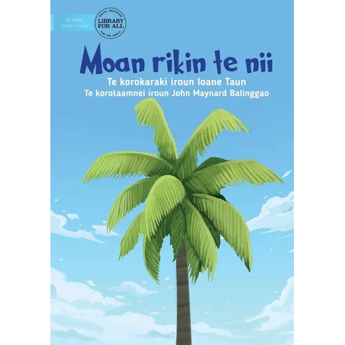 The First Coconut Tree - Moan rikin te nii (Te Kiribati)