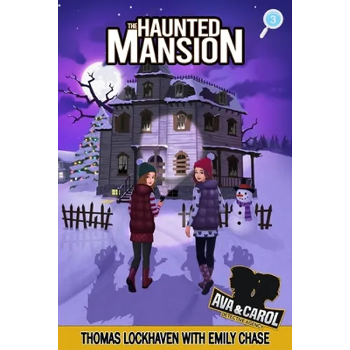The Haunted Mansion (Book 3): Ava & Carol Detective Agency